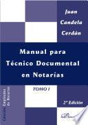Manual para Técnico Documental en Notarías. Tomo I