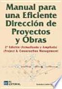 Manual para una eficiente dirección de proyectos y obras