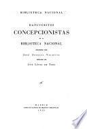 Manuscritos Concepcionistas en la Biblioteca Nacional, descritos por José Anguita Valdivia