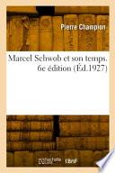 Marcel Schwob Et Son Temps. 6e Édition