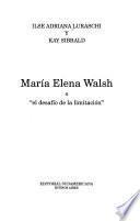 María Elena Walsh, o, el desafío de la limitación