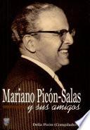 Mariano Picón-Salas y sus amigos