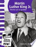 Martin Luther King Jr.: Marchar por la igualdad