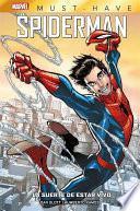 Marvel Must-Have. Spiderman: La suerte de estar vivo