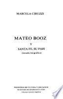 Mateo Booz y Santa Fe, su país