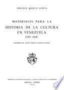 Materiales para la historia de la cultura en Venezuela, 1523-1828