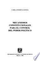 Mecanismos constitucionales para el control del poder politíco