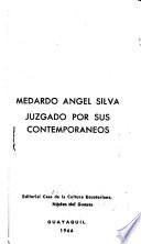 Medardo Angel Silva juzgado por sus contemporáneos