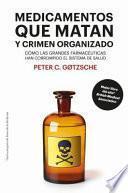 Medicamentos que matan y crimen organizado [8a edición]