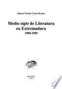 Medio siglo de literatura en Extremadura, 1900-1950