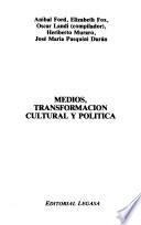 Medios, transformación cultural y política