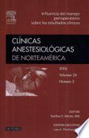 Meiler, S.E., Clínicas Anestesiológicas de Norteamérica 2006, no 2: Influencia del manejo perioperatorio sobre los resultados clínicos ©2007