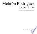 Melitón Rodríguez : fotografías
