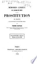 Mémoires curieux sur l'histoire des moeurs et de la prostitution en France aux dix-septième et dix-huitième siècles