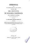 Memoria acerca del estado del Instituto de Segunda Enseñanza de la Provincia de Granada durante el curso de...