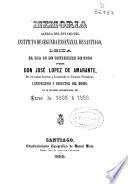 Memoria acerca del estado del Instituto de Segunda Enseñanza de Santiago : leida el día... por... en acto solemne de la apertura del curso de...