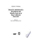 Memoria administrativa del gobierno del Distrito Norte de la Baja California, 1924-1927
