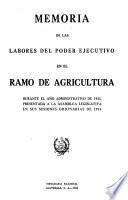 Memoria de las Labores del Poder Ejecutivo en el Ramo de Agricultura