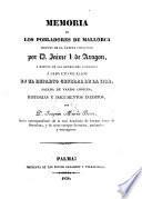 Memoria de los Pobladores de Mallorca despues de la última conquista por D. Jaime I. de Aragon, y noticia de las heredades asignadas a cada uno de ellos en el reparto general de la isla, etc