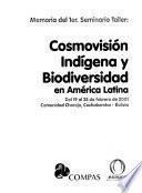 Memoria del 1er. Seminario Taller Cosmovisión Indígena y Biodiversidad en América Latina