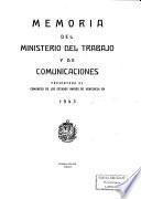 Memoria del Ministerio del Trabajo y de Communicationes presentada al Congreso de los Estados Unidos de Venezuela en ...