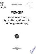 Memoria del Ministro de Agricultura y Comercio al Congreso de ...