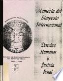 Memoria del simposio internacional Derechos humanos y justicia penal