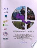 Memoria del Taller “El comercio de los productos orgánicos Centroamericanos: lineamientos para la construcción de una estrategia regional y el desarrollo de los mercados locales”
