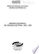 Memoria documental del proceso electoral 2004-2005