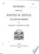Memoria presentada por el ministro de justicia, culto, instrucción y beneficencia al congreso ordinario de 1892