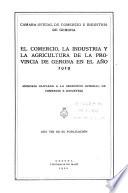Memoria sobre el movimiento comercial, industrial agrícola y social en la provincia de Gerona durante el año ...