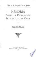 Memoria sobre la producción intelectual en Chile