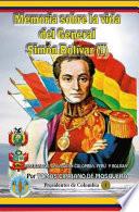 Memoria sobre la vida del General Simón Bolívar (Tomo I)