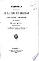Memoria sobre los trabajos de la Caja de Ahorros, descuentos y depositos de la Habana, de 1855 á 1856, etc