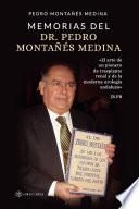Memorias del Dr. Pedro Montañés Medina