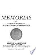 Memorias del I Congreso Bolivariano de Institutos de Cultura Hispánica, Caracas, 19 al 24 de junio de 1983