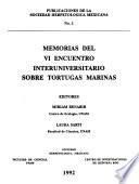 Memorias del VI Encuentro Interuniversitario sobre Tortugas Marinas