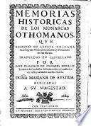 Memorias historicas de los monarcas othomanos, qve escrivio en lengva toscana Iuan Sagredo ...