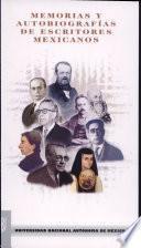 Memorias Y Autobiografias de Escritores Mexicanos. Beu.85