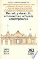 Mercado y desarrollo económico en la España contemporánea