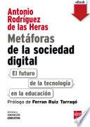Metáforas de la sociedad digital: El futuro de la tecnología en la educación