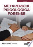 Metapericia psicología forense