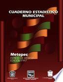 Metepec Estado de México. Cuaderno estadístico municipal 1997
