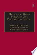 Method and Order in Renaissance Philosophy of Nature