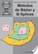 Métodos de Bézier y B-splines
