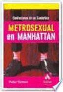 METROSEXUAL EN MANHATTAN