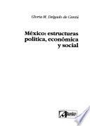 México, estruturas política, económica y social