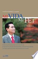 Mi Vida, Mi Fe Ⅰ: My Life, My Faith I (Spanish Edition)