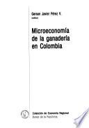 Microeconomía de la ganadería en Colombia