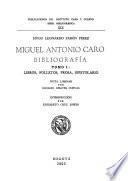 Miguel Antonio Caro: Libros, folletos, prosa, epistolario